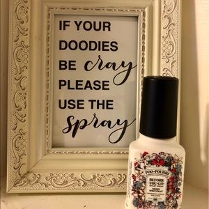 If Your Doodies Be Cray Sign w/PooPourri Size 5x7